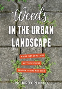 Abbildung von: Weeds in the Urban Landscape - North Atlantic Books