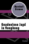 Cover: Gnadenlose Jagd in Hongkong - Fischer Taschenbuch
