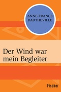 Cover: Der Wind war mein Begleiter - Fischer Taschenbuch