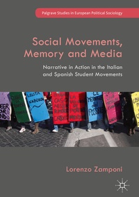 Enlarge image Cover: Social Movements, Memory and Media - Palgrave Macmillan