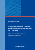 Cover: Erfolgsbestimmende Faktoren einer Public Private Partnership im IT-Service - Kovac, Dr. Verlag