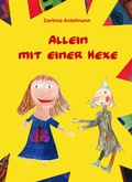 Cover: Allein mit einer Hexe - Papierfresserchens MTM-Verlag