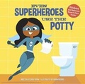 Cover: Even Superheroes Use the Potty - Doubleday Books for Young Readers