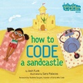 Cover: How to Code a Sandcastle - Viking Books for Young Readers