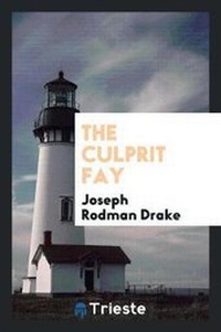 Enlarge image Cover: The Culprit Fay - Trieste Publishing