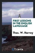 Cover: First Lessons in the English Language - Trieste Publishing