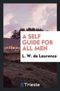 Cover: A Self Guide for All Men - Trieste Publishing