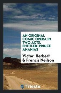 Enlarge image Cover: An Original Comic Opera in Two Acts, Entitled - Trieste Publishing
