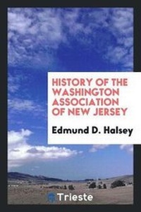 Abbildung von: History of the Washington Association of New Jersey - Trieste Publishing