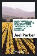 Cover: Daniel Webster as a Jurist - Trieste Publishing