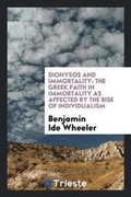Cover: Dionysos and Immortality - Trieste Publishing