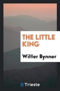 Cover: The Little King - Trieste Publishing