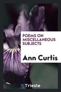 Cover: Poems on Miscellaneous Subjects - Trieste Publishing