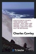 Cover: Our Divorce Courts - Trieste Publishing