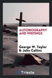 Enlarge image Cover: Autobiography and Writings - Trieste Publishing