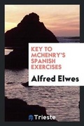 Cover: McHenry's Exercises on the Spanish Language. [with] Key - Trieste Publishing