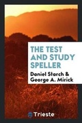 Cover: The Test and Study Speller - Trieste Publishing