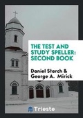 Cover: The Test and Study Speller - Trieste Publishing