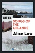 Cover: Songs of the Uplands - Trieste Publishing