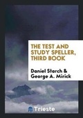 Cover: The Test and Study Speller, Third Book - Trieste Publishing