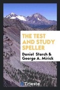 Cover: The Test and Study Speller - Trieste Publishing