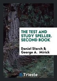 Enlarge image Cover: The Test and Study Speller. Second Book - Trieste Publishing