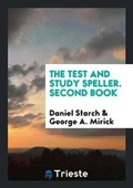 Cover: The Test and Study Speller. Second Book - Trieste Publishing