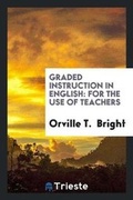 Cover: Graded Instruction in English - Trieste Publishing