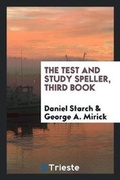 Cover: The Test and Study Speller, Third Book - Trieste Publishing