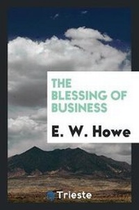 Enlarge image Cover: The Blessing of Business - Trieste Publishing