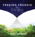 Cover: Freeing Freddie - the Dream Weaver - Square One Publishers