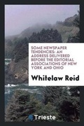 Cover: Some Newspaper Tendencies - Trieste Publishing