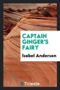 Cover: Captain Ginger's Fairy - Trieste Publishing