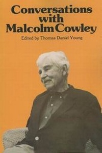 Enlarge image Cover: Conversations with Malcolm Cowley - University Press of Mississippi