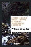 Cover: Echoes from the Orient - Trieste Publishing