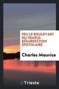 Cover: Feu Le Boulevart Du Temple - Trieste Publishing