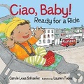 Cover: Ciao, Baby! Ready for a Ride - Candlewick Press,U.S.
