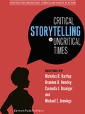 Cover: Critical Storytelling in Uncritical Times - Brill