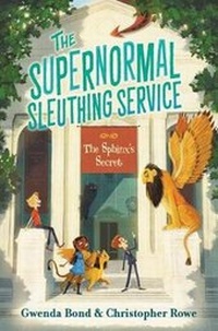 Enlarge image Cover: The Supernormal Sleuthing Service: The Sphinx's Secret - Collins