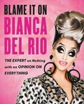 Cover: Blame It on Bianca del Rio - Collins