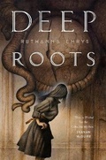 Cover: Deep Roots - Tor.Com