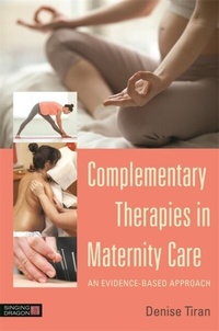 Abbildung von: Complementary Therapies in Maternity Care - Singing Dragon