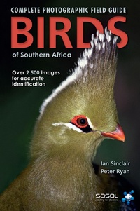 Abbildung von: Complete Photographic Field Guide Birds of Southern Africa - Struik Nature