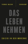 Bild: Das Leben nehmen - Suhrkamp