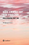 Cover: Der Crash ist Ihr Freund - tredition