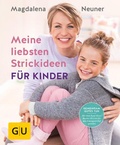 Cover: Meine liebsten Strickideen f&uuml;r Kinder - Gr&auml;fe und Unzer