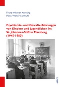 Cover: Psychiatrie- und Gewalterfahrungen von Kindern und Jugendlichen im St. Johannes-Stift in Marsberg (1945-1980) - Ardey-Verlag