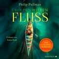 Cover: His Dark Materials 0: &Uuml;ber den wilden Fluss - Silberfisch