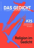 Cover: Das Gedicht. Zeitschrift /Jahrbuch f&uuml;r Lyrik, Essay und Kritik / Religion im Gedicht - Leitner We&szlig;ling