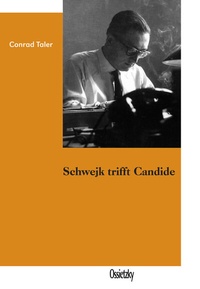 Abbildung von: Schwejk trifft Candide - Ossietzky